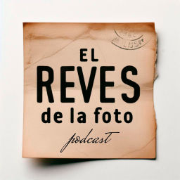 Podcast thumbnail for El revés de la foto