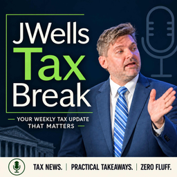 Podcast thumbnail for JWellsTax Break