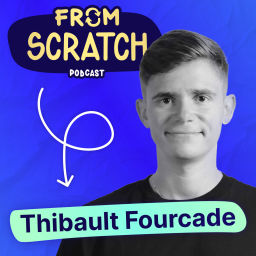 Podcast thumbnail for Entreprendre FROM SCRATCH
