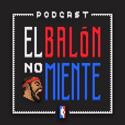 Podcast thumbnail for El Balón No Miente