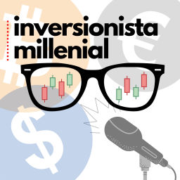 Podcast thumbnail for Inversionista Millenial