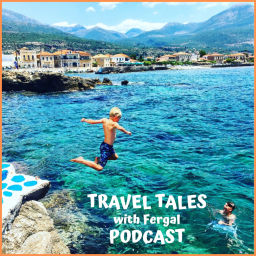 Podcast thumbnail for Travel Tales with Fergal