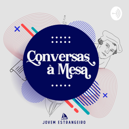 Podcast thumbnail for Conversas à Mesa