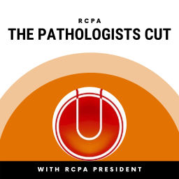 Podcast thumbnail for RCPA: The Pathologists Cut