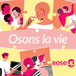 Podcast thumbnail for Osons la vie