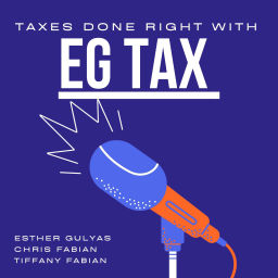 Podcast thumbnail for Taxes Done Right with EG Tax