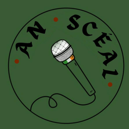 Podcast thumbnail for An Scéal