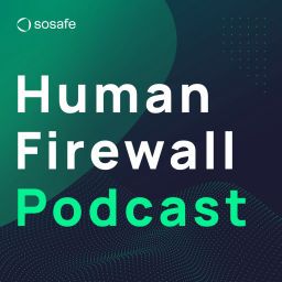 Podcast thumbnail for Human Firewall Podcast