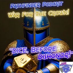 Podcast thumbnail for "DICE! Before Dishonor!" Pathfinder 1e/2E "ALL Cavalier Party!"