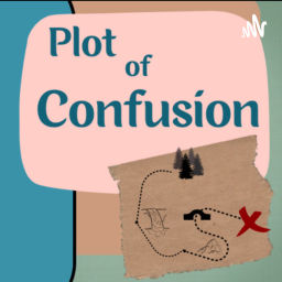 Podcast thumbnail for Plot of Confusion