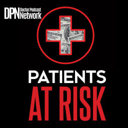 Podcast thumbnail for Patients at Risk
