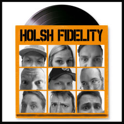 Podcast thumbnail for Holsh Fidelity