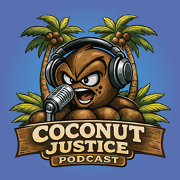 Podcast thumbnail for Coconut Justice