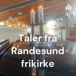 Podcast thumbnail for Taler fra Randesund frikirke