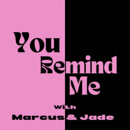 Podcast thumbnail for You Remind Me