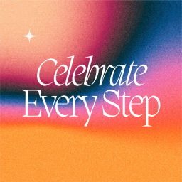 Podcast thumbnail for Celebrate Every Step