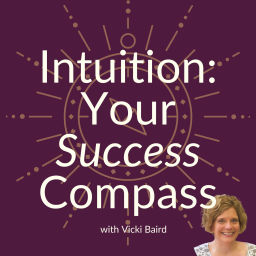 Podcast thumbnail for Intuition: Your Success Compass