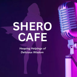 Podcast thumbnail for Shero Cafe