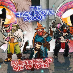 Podcast thumbnail for Age of Ashes "The Elven Portal" Podcast