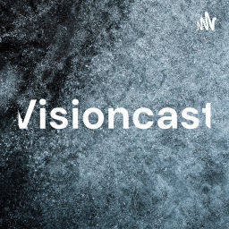 Podcast thumbnail for Visioncast With JC &amp; Friends