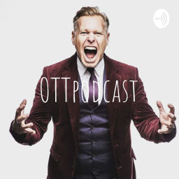 Podcast thumbnail for OTTpodcast