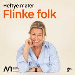Podcast thumbnail for Heftye møter Flinke folk