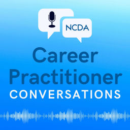 Podcast thumbnail for Career Practitioner Conversations with NCDA