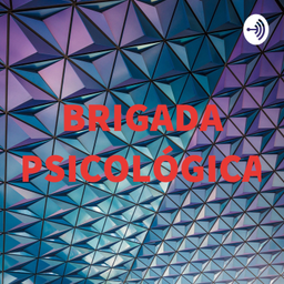 Podcast thumbnail for BRIGADA PSICOLÓGICA