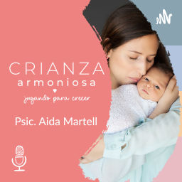 Podcast thumbnail for Crianza Armoniosa