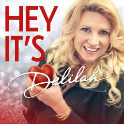 Podcast thumbnail for Hey, It's Delilah