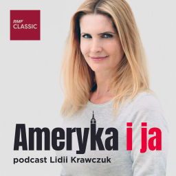 Podcast thumbnail for Ameryka i ja - Lidia Krawczuk w RMF Classic