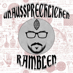 Podcast thumbnail for Marco Visconti presents: Unaussprechlichen Ramblen