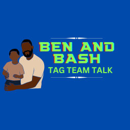 Podcast thumbnail for Ben and Bash: Tag Team Talk