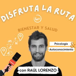 Podcast thumbnail for Disfruta la Ruta | Raúl Lorenzo