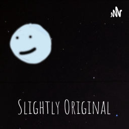 Podcast thumbnail for Slightly Original
