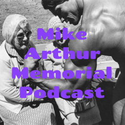 Podcast thumbnail for Mike Arthur Memorial Podcast