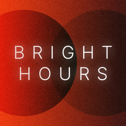 Podcast thumbnail for Bright Hours