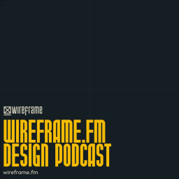 Podcast thumbnail for Wireframe.fm by Design Systems House