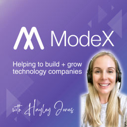 Podcast thumbnail for ModeX - Helping to build + grow technology companies