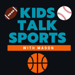 Podcast thumbnail for Kids Talk Sports