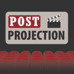 Podcast thumbnail for Post Projection