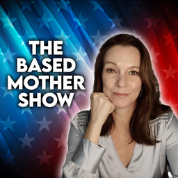 Podcast thumbnail for The Based Mother with Elena Barbera