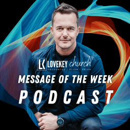 Podcast thumbnail for LoveKey Church Podcast