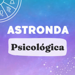 Podcast thumbnail for Astronda Psicológica (Astrologia Que Onda)