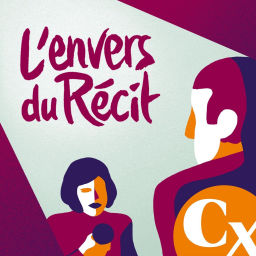 Podcast thumbnail for L'envers du récit