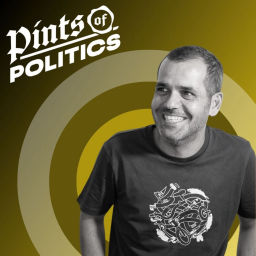 Podcast thumbnail for Pints Of Politics