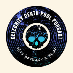 Podcast thumbnail for Celebrity Death Pool Podcast