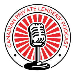 Podcast thumbnail for Canadian Private Lenders’ Podcast