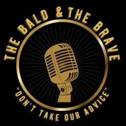 Podcast thumbnail for The Bald and The Brave