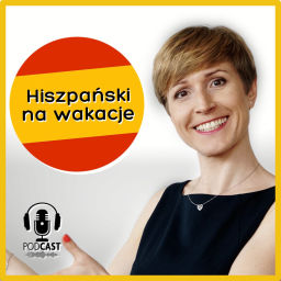 Podcast thumbnail for Hiszpański na wakacje